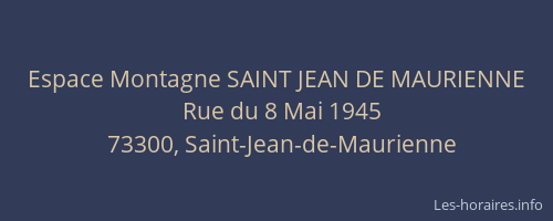 Espace Montagne SAINT JEAN DE MAURIENNE