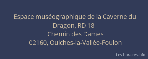 Espace muséographique de la Caverne du Dragon, RD 18