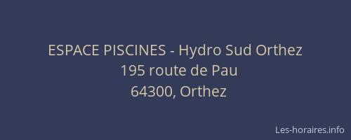 ESPACE PISCINES - Hydro Sud Orthez