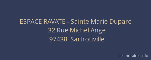 ESPACE RAVATE - Sainte Marie Duparc