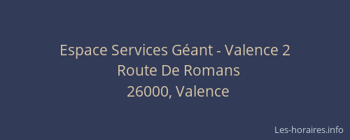 Espace Services Géant - Valence 2