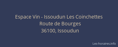 Espace Vin - Issoudun Les Coinchettes