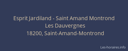 Esprit Jardiland - Saint Amand Montrond