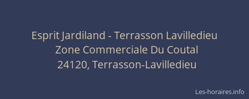 Esprit Jardiland - Terrasson Lavilledieu