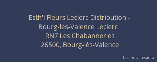 Esth'l Fleurs Leclerc Distribution - Bourg-les-Valence Leclerc