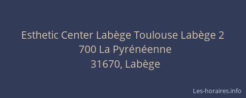 Esthetic Center Labège Toulouse Labège 2