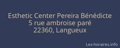 Esthetic Center Pereira Bénédicte
