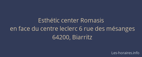 Esthétic center Romasis