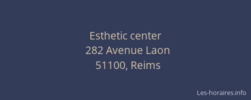 Esthetic center