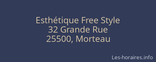 Esthétique Free Style