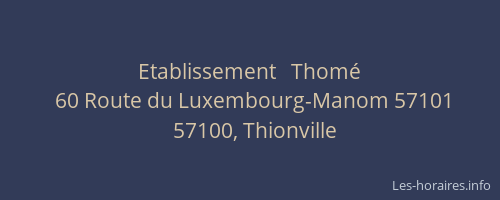 Etablissement   Thom&eacute;