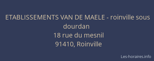 ETABLISSEMENTS VAN DE MAELE - roinville sous dourdan