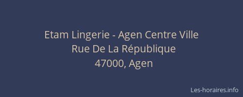 Etam Lingerie - Agen Centre Ville
