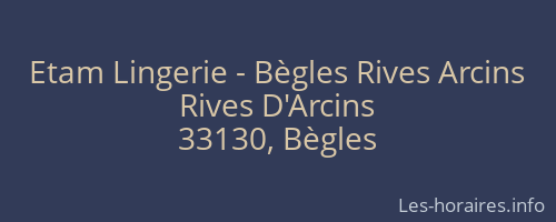 Etam Lingerie - Bègles Rives Arcins