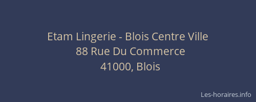 Etam Lingerie - Blois Centre Ville