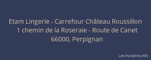 Etam Lingerie - Carrefour Château Roussillon