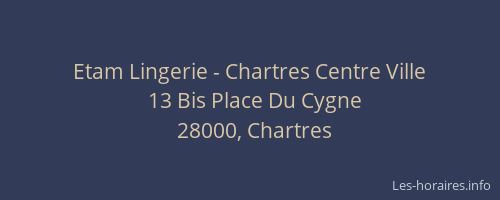 Etam Lingerie - Chartres Centre Ville