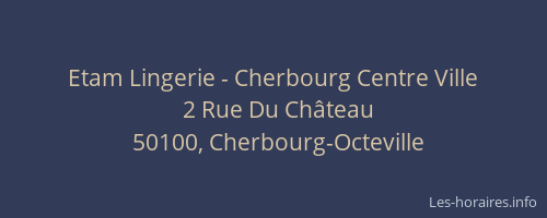 Etam Lingerie - Cherbourg Centre Ville
