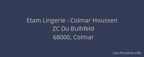 Etam Lingerie - Colmar Houssen