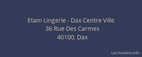 Etam Lingerie - Dax Centre Ville