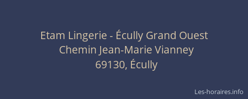 Etam Lingerie - Écully Grand Ouest