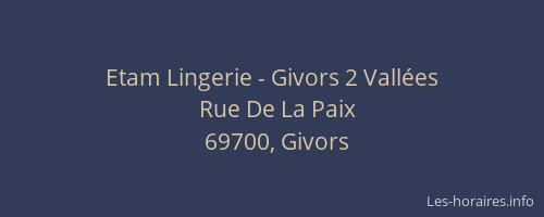 Etam Lingerie - Givors 2 Vallées