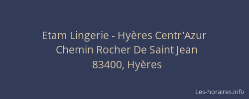 Etam Lingerie - Hyères Centr'Azur
