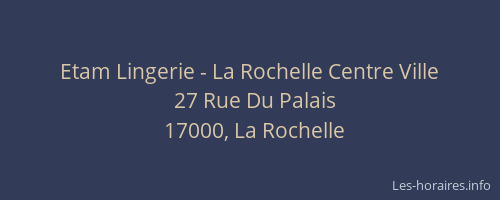 Etam Lingerie - La Rochelle Centre Ville