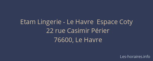 Etam Lingerie - Le Havre  Espace Coty