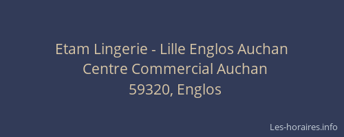 Etam Lingerie - Lille Englos Auchan