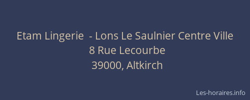 Etam Lingerie  - Lons Le Saulnier Centre Ville