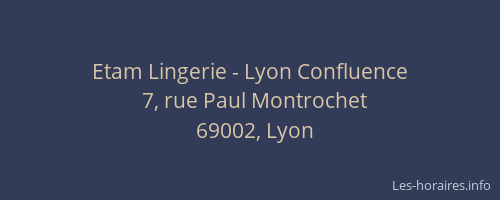 Etam Lingerie - Lyon Confluence