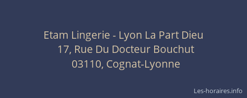 Etam Lingerie - Lyon La Part Dieu