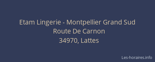 Etam Lingerie - Montpellier Grand Sud