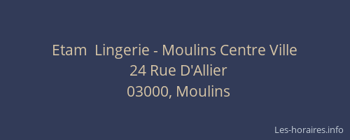 Etam  Lingerie - Moulins Centre Ville