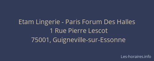 Etam Lingerie - Paris Forum Des Halles