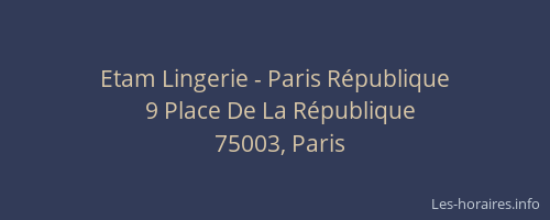 Etam Lingerie - Paris République