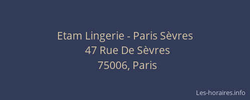 Etam Lingerie - Paris Sèvres