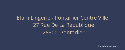 Etam Lingerie - Pontarlier Centre Ville