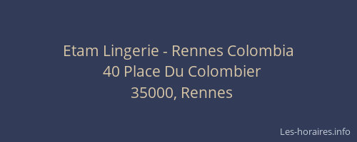 Etam Lingerie - Rennes Colombia