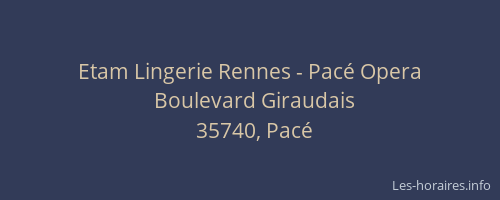 Etam Lingerie Rennes - Pacé Opera