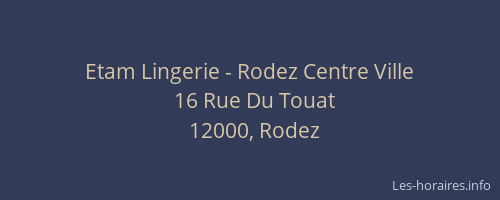 Etam Lingerie - Rodez Centre Ville
