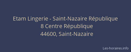 Etam Lingerie - Saint-Nazaire République
