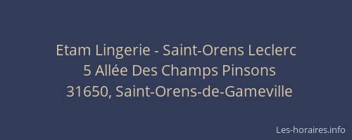 Etam Lingerie - Saint-Orens Leclerc