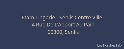 Etam Lingerie - Senlis Centre Ville