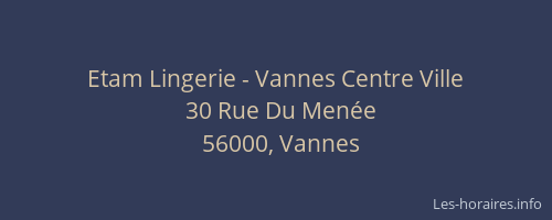 Etam Lingerie - Vannes Centre Ville