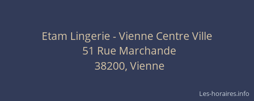 Etam Lingerie - Vienne Centre Ville