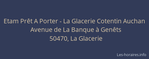 Etam Pr&ecirc;t A Porter - La Glacerie Cotentin Auchan