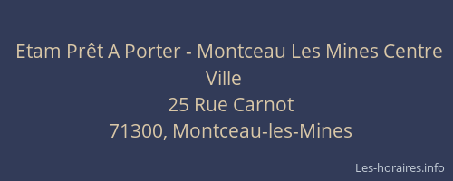 Etam Pr&ecirc;t A Porter - Montceau Les Mines Centre Ville