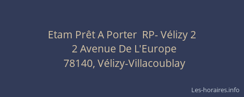 Etam Pr&ecirc;t A Porter  RP- V&eacute;lizy 2